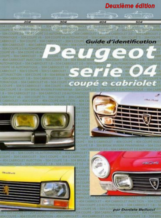 Kniha Le guide d'identification Peugeot série 04 BELLUCCI