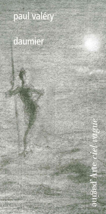 Buch Daumier : les Considerations de Paul Valéry Paul Valery