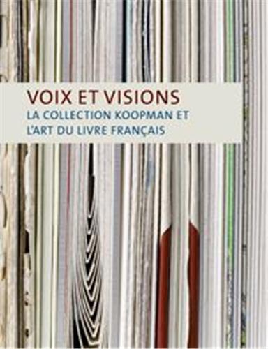 Kniha Voix et Visions La Collection Koopman et l'art du livre francais /franCais VAN CAPELLEVEEN PAUL