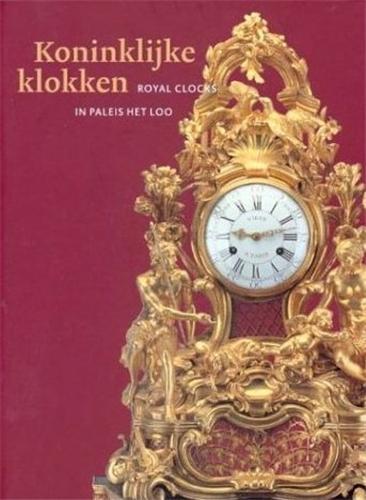 Buch Royal Clocks in Paleis Het Loo /franCais/anglais/nEerlandais HASPELS J.J.L.