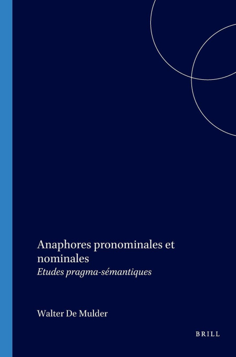 Knjiga ANAPHORES PRONOMINALES ET NOMINALES Walter Mulder