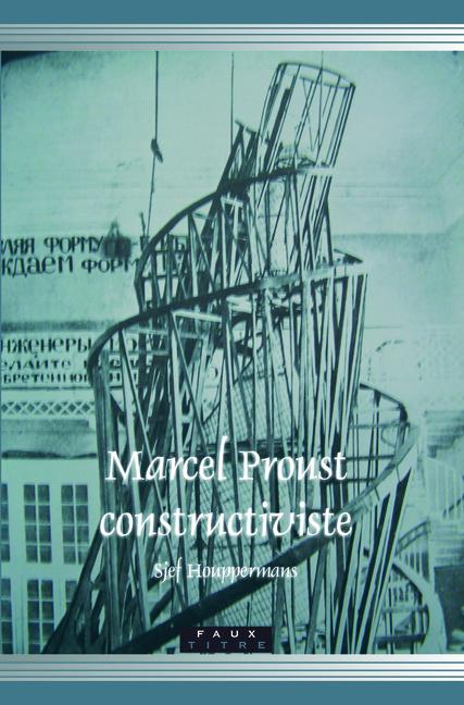Knjiga MARCEL PROUST CONSTRUCTIVISTE HOUPPERMANS SJEF