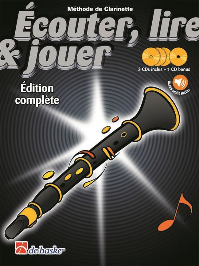 Buch ECOUTER, LIRE & JOUER EDITION COMPLETE CLARINETTE -  RECUEIL AVEC 4 CD'S ET ACCES AUDIO EN LIGNE JOOP BOERSTOEL