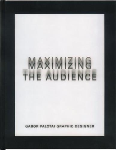 Knjiga Gabor Palotai Maximizing The Audience /anglais GABOR PALOTAI/ARVINI