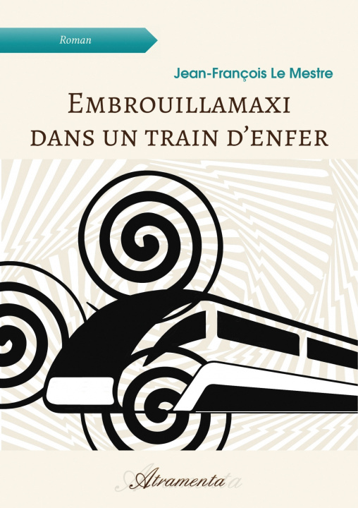 Libro Embrouillamaxi dans un train d'en­fer Jean-François Le Mestre