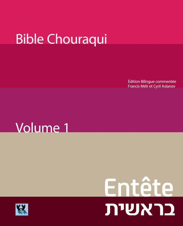 Kniha ENTETE BIBLE CHOURAQUI CHOURAQUI