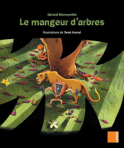 Kniha Aux 4 Vents - Le mangeur d'arbres Moncomble