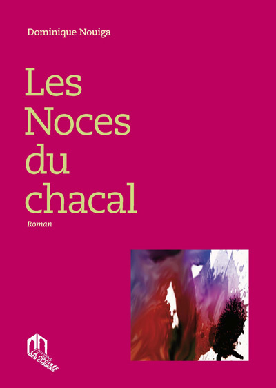 Knjiga NOCES DU CHACAL (LES) NOUIGA