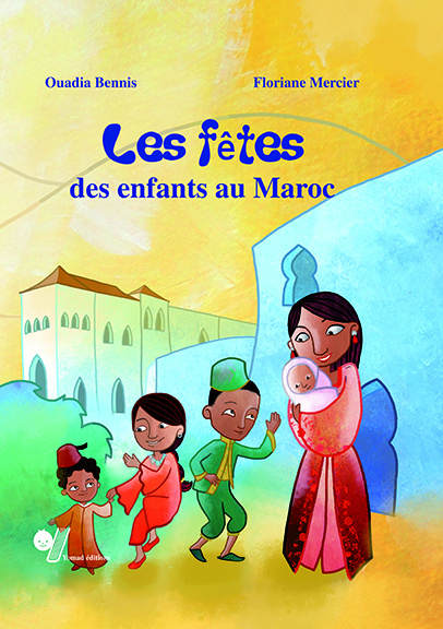 Knjiga FEtes des enfants au Maroc (Les) BENNIS