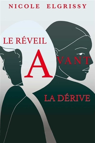 Buch LE REVEIL AVANT LA DERIVE NICOLE ELGRISSY