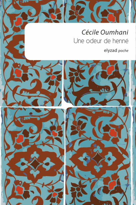 Knjiga Une odeur de henné Cécile OUMHANI