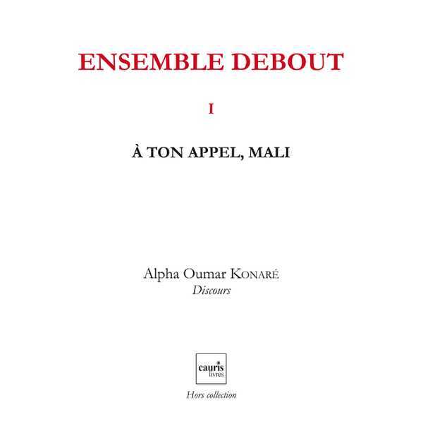 Carte Ensemble Debout V1 - A Ton Appel Mali Konaré Alpha Oumar