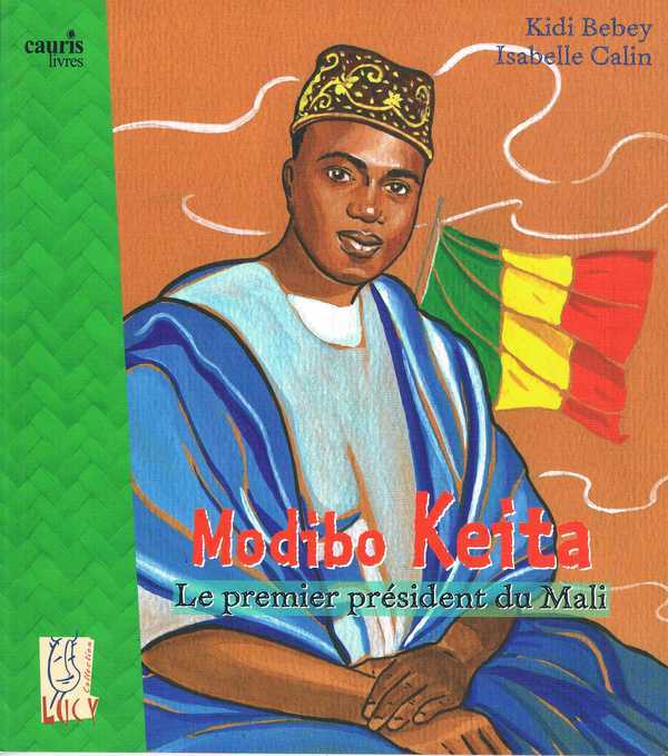 Carte Modibo Keita - Le Premier Président Du Mali BEBEY