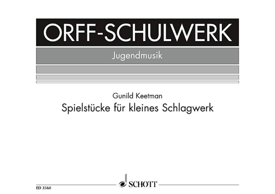 Drucksachen SPIELSTUCKE FUR KLEINES SCHLAGWERK GUNILD KEETMAN