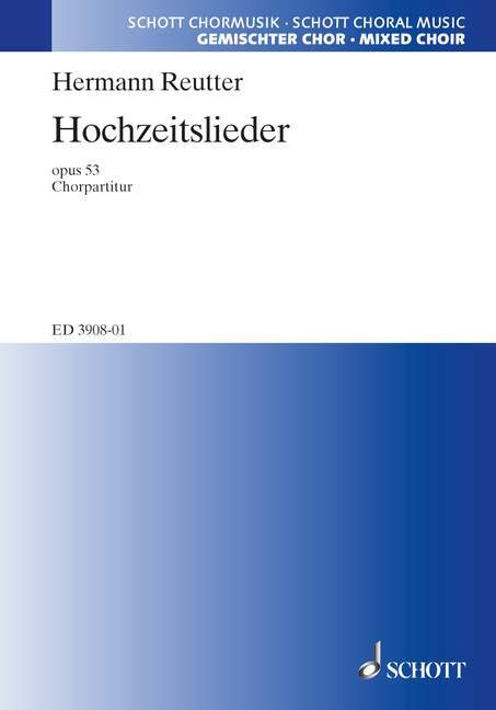 Printed items HOCHZEITSLIEDER OP. 53 HERMANN REUTTER