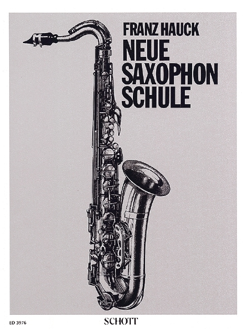 Drucksachen NEW SAXOPHONE SCHOOL SAXOPHONE FRANZ HAUCK