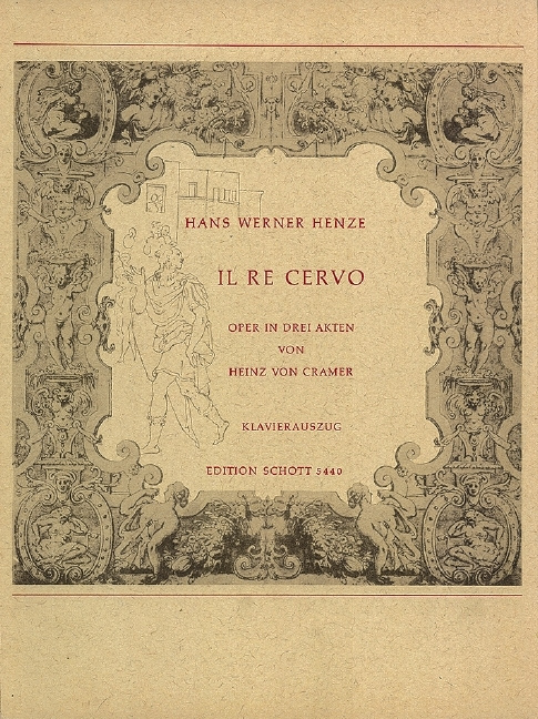 Drucksachen IL RE CERVO ODER DIE IRRFAHRTEN DER WAHRHEIT CHANT HANS WERNER HENZE