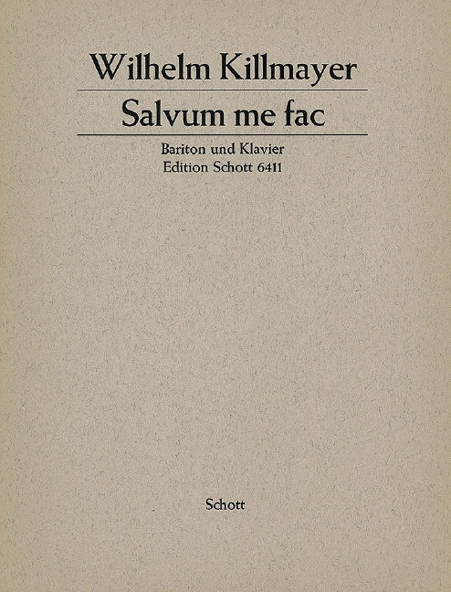 Drucksachen SALVUM ME FAC WILHELM KILLMAYER