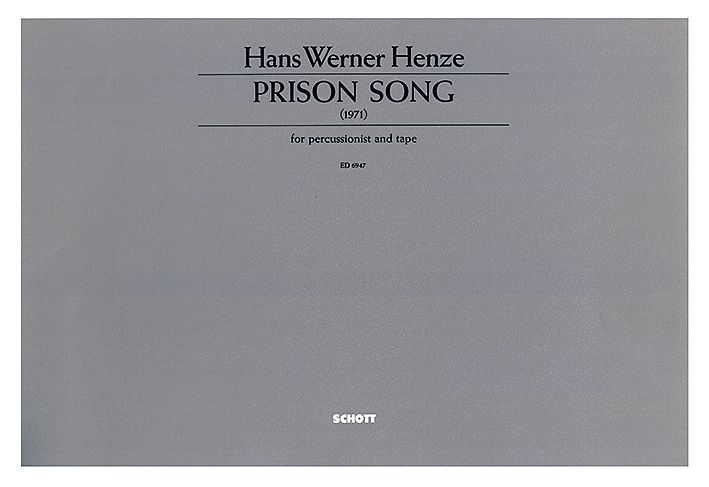 Drucksachen PRISON SONG HANS WERNER HENZE