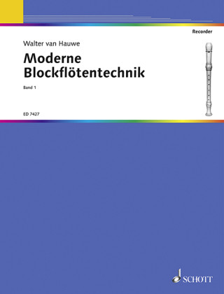 Prasa MODERNE BLOCKFLOTENTECHNIK 1 FLUTE A BEC WALTER VAN HAUWE