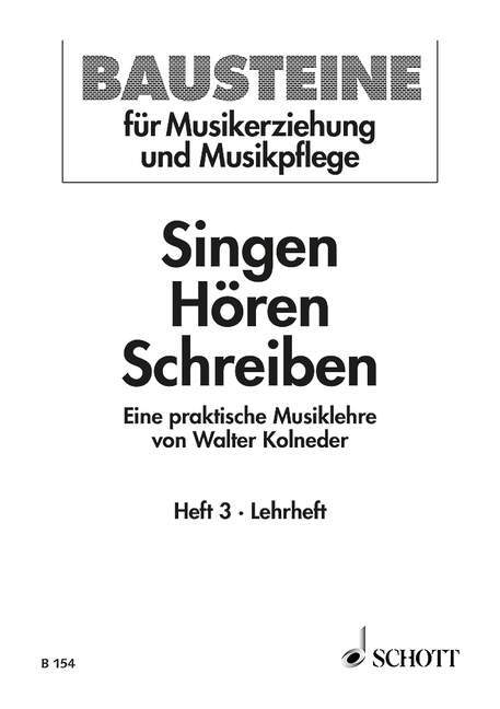 Artículos impresos SINGEN HOREN SCHREIBEN 3 LEHRHEF WALTER KOLNEDER