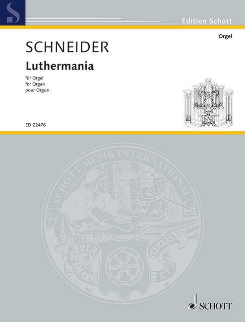 Drucksachen LUTHERMANIA ORGUE ENJOTT SCHNEIDER