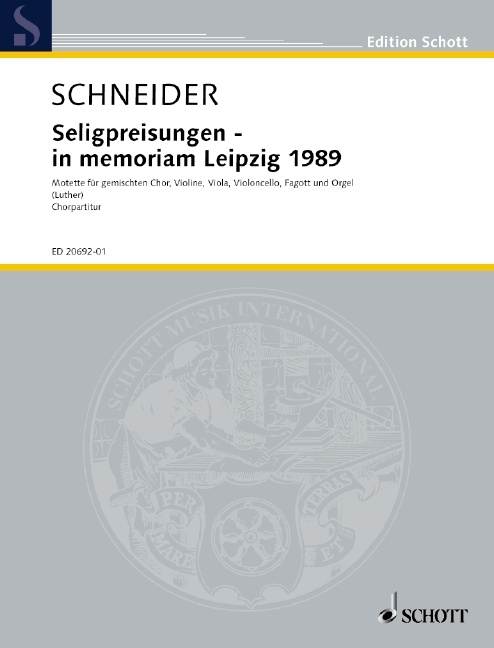 Materiale tipărite DIE SELIGPREISUNGEN - IN MEMORIAM LEIPZIG 1989 ENJOTT SCHNEIDER