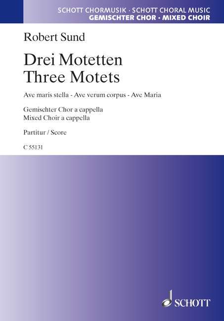 Tiskani izdelki THREE MOTETS ROBERT SUND