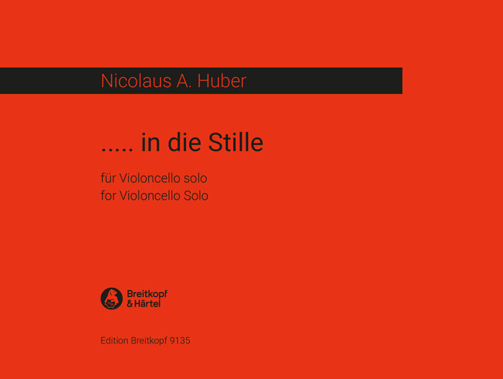 Knjiga IN DIE STILLE VIOLONCELLE NICOLAUS A. HUBER