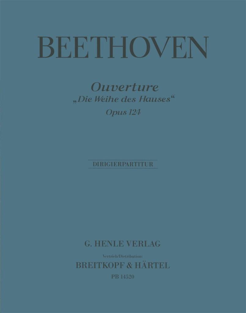 Knjiga DIE WEIHE DES HAUSES OP. 124 ORCHESTRE LUDWIG VAN BEETHOVEN