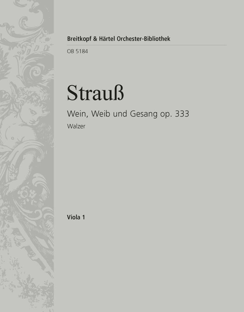 Knjiga WEIN, WEIB UND GESANG OP. 333 ORCHESTRE JOHANN STRAUSS