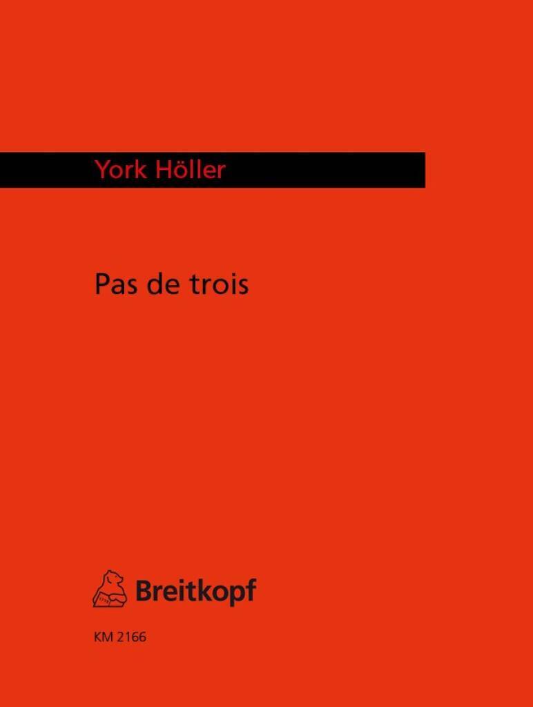 Knjiga PAS DE TROIS YORK HOLLER