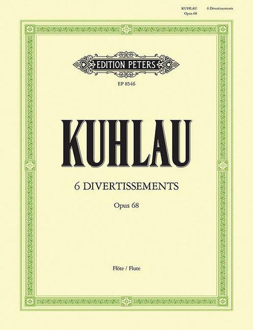 Könyv 6 DIVERTISSEMENTS OP.68 FLUTE TRAVERSIERE FRIEDRICH KUHLAU