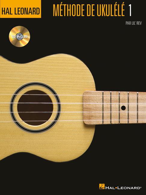 Boek HAL LEONARD METHODE DE UKULELE 1 -  RECUEIL + CD LIL' REV