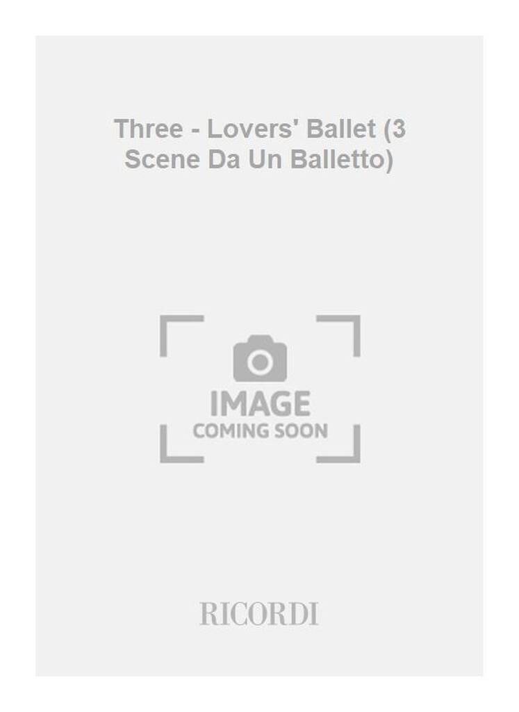 Buch THREE - LOVERS' BALLET (3 SCENE DA UN BALLETTO) MUSIQUE D'ENSEMBLE SYLVANO BUSSOTTI
