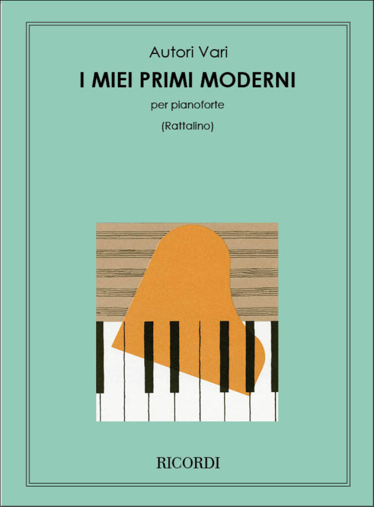Knjiga I MIEI PRIMI MODERNI PIANO PIERO RATTALINO