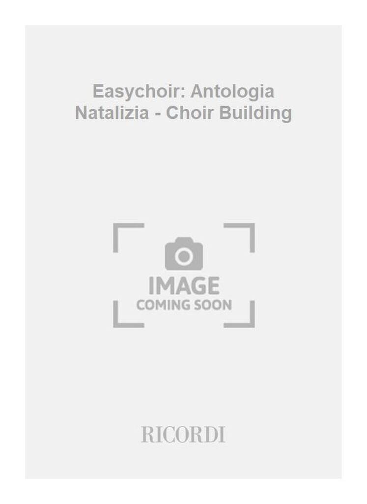 Knjiga EASYCHOIR: ANTOLOGIA NATALIZIA - CHOIR BUILDING CHANT +CD 
