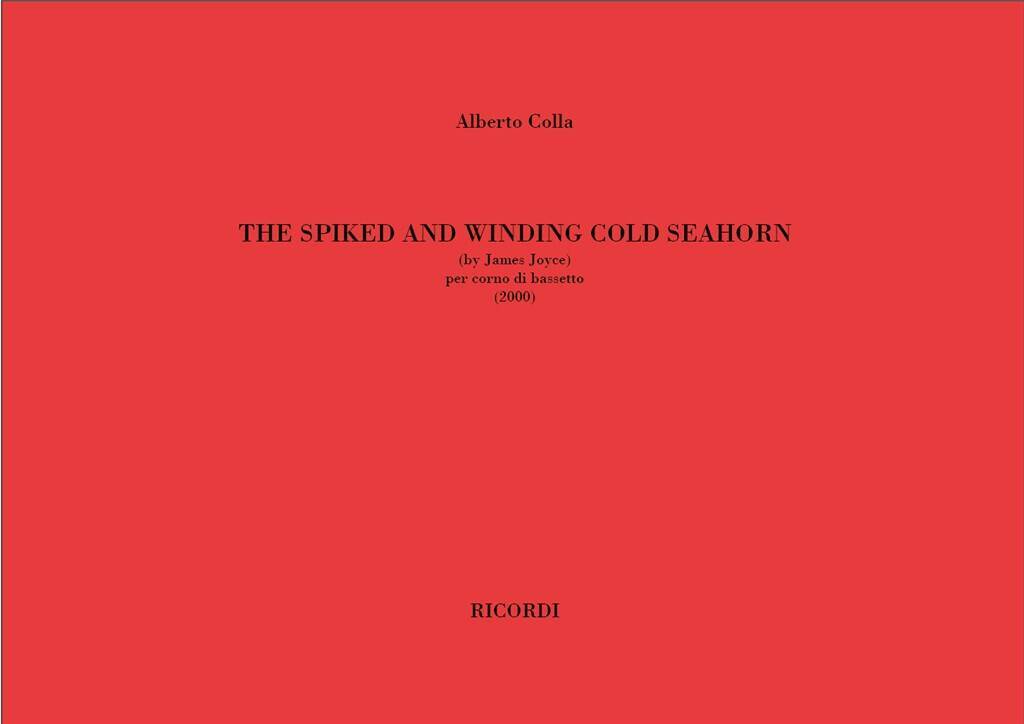 Boek THE SPIKED AND WINDING COLD SEAHORN (BY JAMES COR ALBERTO COLLA