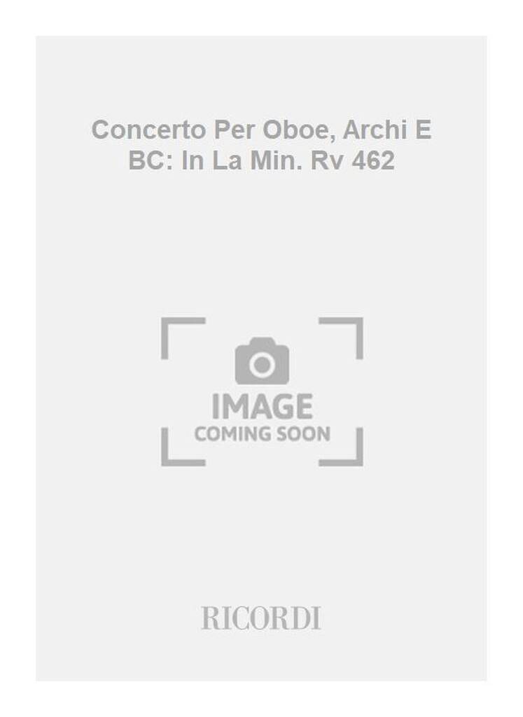 Knjiga CONCERTI PER OB., ARCHI E B.C.: IN LA MIN. RV 462 ANTONIO VIVALDI
