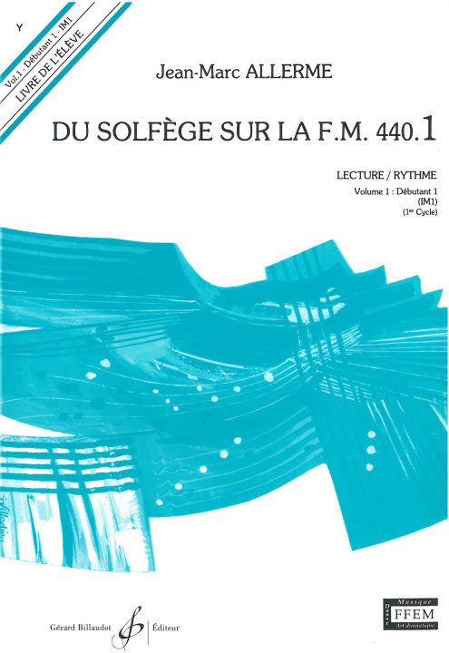 Carte DU SOLFEGE SUR LA F.M. 440.1 - LECTURE/RYTHME - ELEVE ALLERME JEAN-MARC