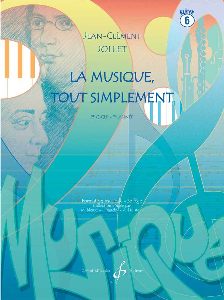 Knjiga LA MUSIQUE TOUT SIMPLEMENT VOLUME 6 ELEVE JOLLET JEAN-CLEMENT