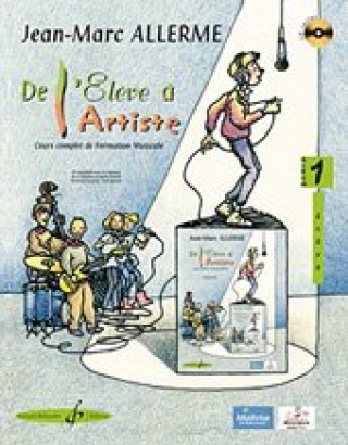 Книга DE L'ELEVE A L'ARTISTE VOLUME 1 - LIVRE DE L'ELEVE ALLERME JEAN-MARC