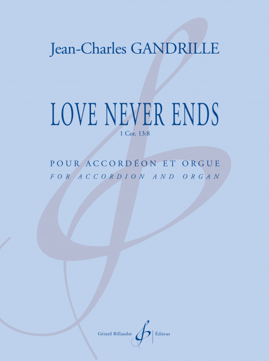 Knjiga LOVE NEVER ENDS GANDRILLE JEAN-CHARL