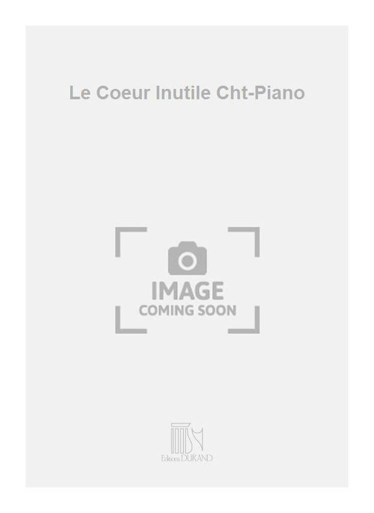Knjiga LE COEUR INUTILE CHT-PIANO  CHANT LOUIS BEYDTS