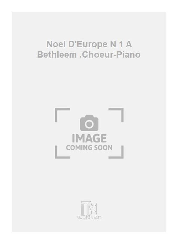 Carte NOEL D'EUROPE N 1 A BETHLEEM .CHOEUR-PIANO CHANT JOSEPH CANTELOUBE