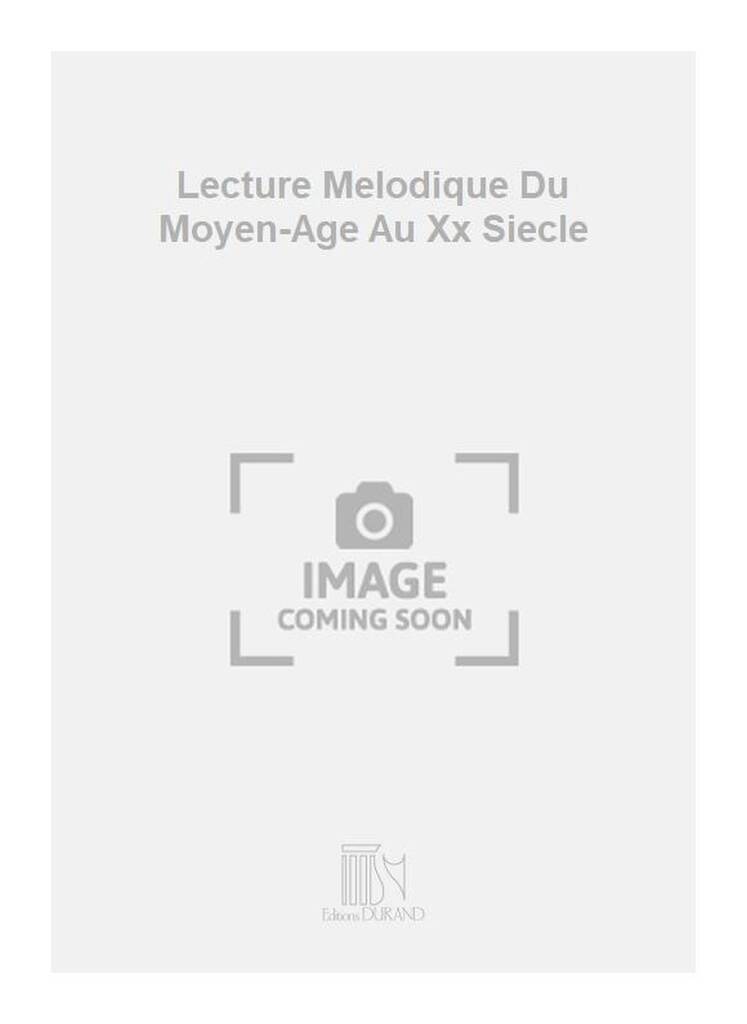 Buch LECTURE MELODIQUE DU MOYEN-AGE AU XX SIECLE FORMATION MUSICALE GENEVIIVE LEBER
