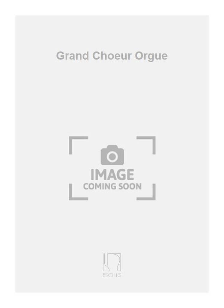 Carte GRAND CHOEUR ORGUE  ORGUE EUG NE LACROIX