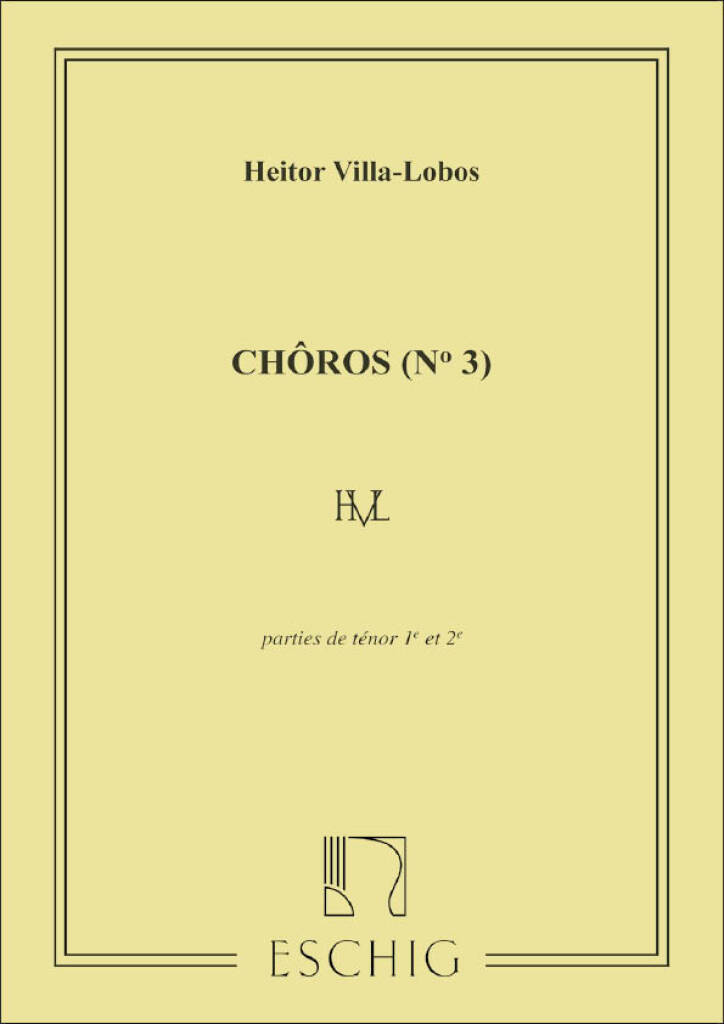 Knjiga VILLA-LOBOS CHOROS N 3 TENORS  CHANT HEITOR VILLA-LOBOS