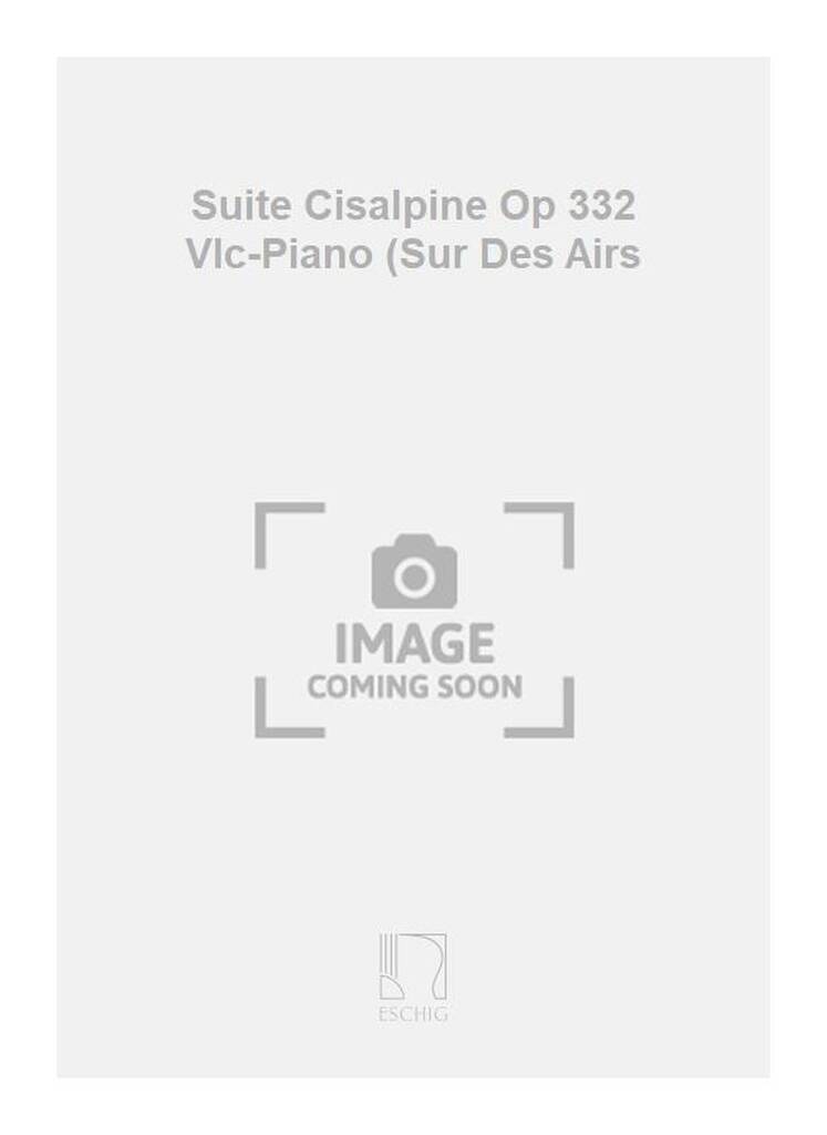 Knjiga SUITE CISALPINE OP 332 VLC-PIANO (SUR DES AIRS VIOLONCELLE DARIUS MILHAUD