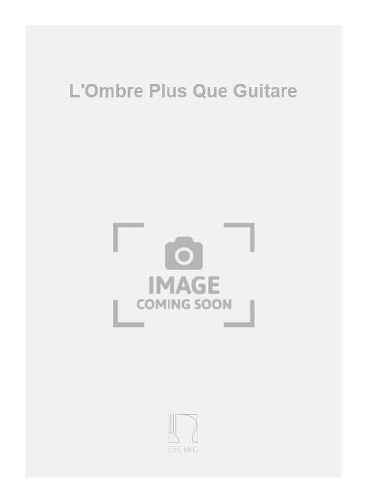 Книга L'OMBRE PLUS QUE GUITARE ANTOINE TISNE